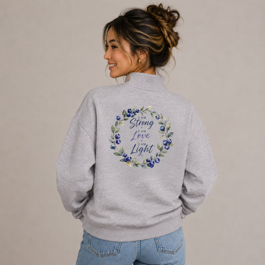 Quarter-Zip Pullover — "I am Strong, I am Love, I am Light" Floral Wreath