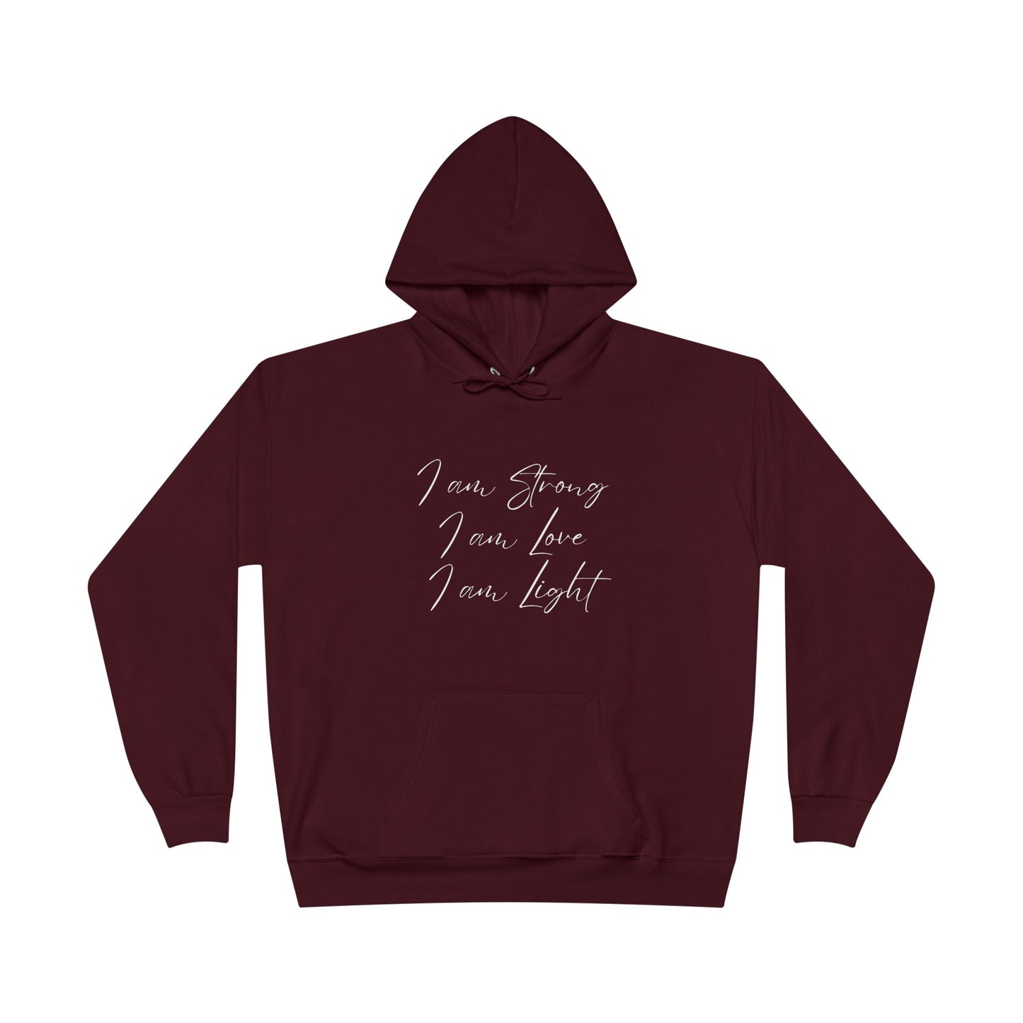 "I Am Strong, I Am Love, I Am Light" Inspirational Pullover