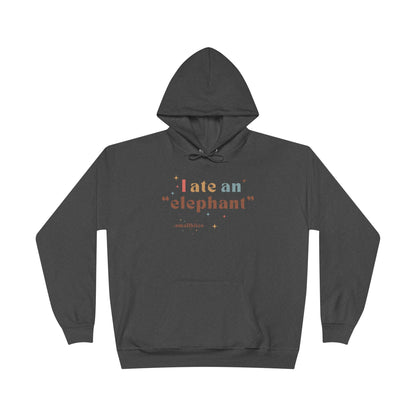 'I ate an "elephant"' Hoodie