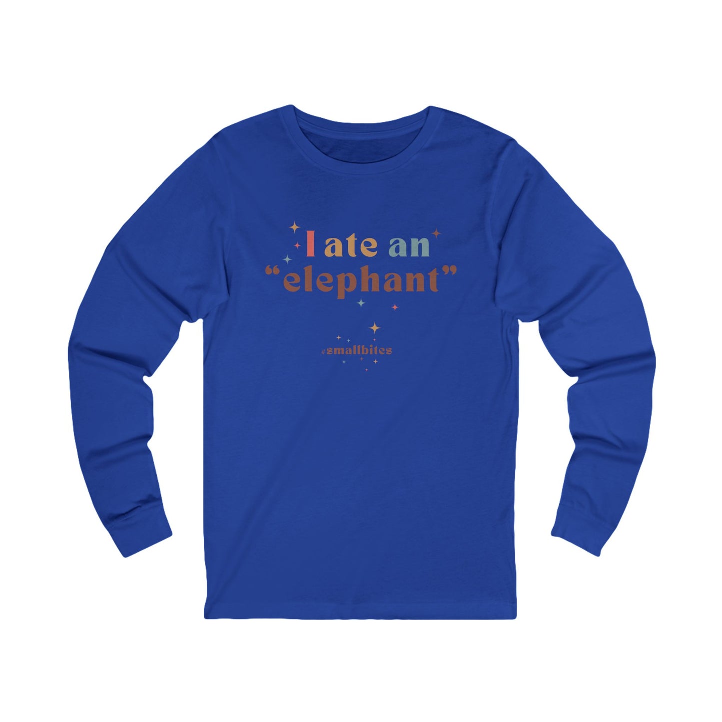 I ate an 'elephant' Long Sleeve Tee