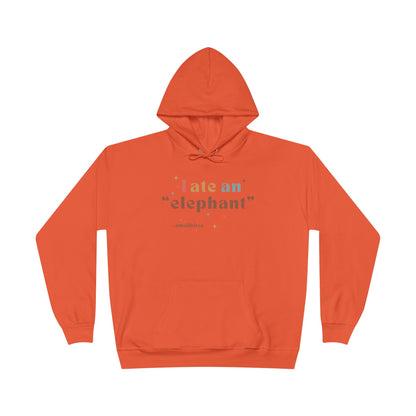 'I ate an "elephant"' Hoodie