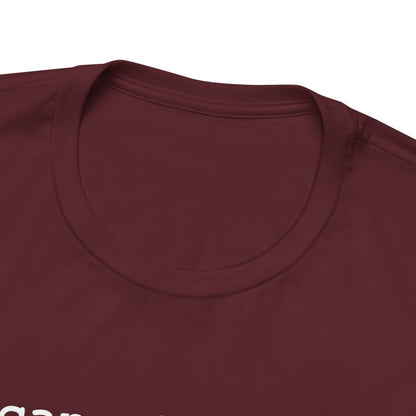 It can also be... Both/And Casual Affirmation T‑Shirt