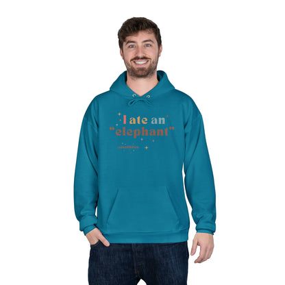 'I ate an "elephant"' Hoodie