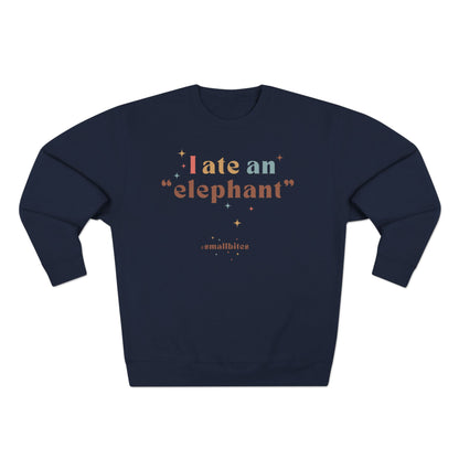 "I ate an 'elephant'" Crewneck Sweatshirt