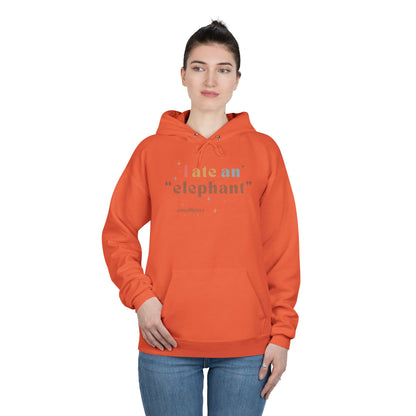 'I ate an "elephant"' Hoodie