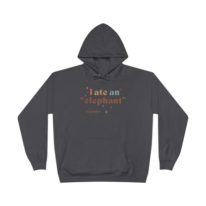 'I ate an "elephant"' Hoodie