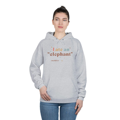 'I ate an "elephant"' Hoodie