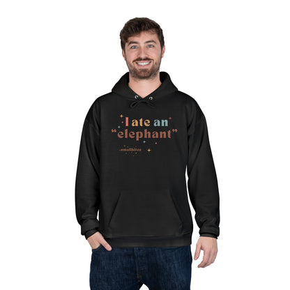 'I ate an "elephant"' Hoodie