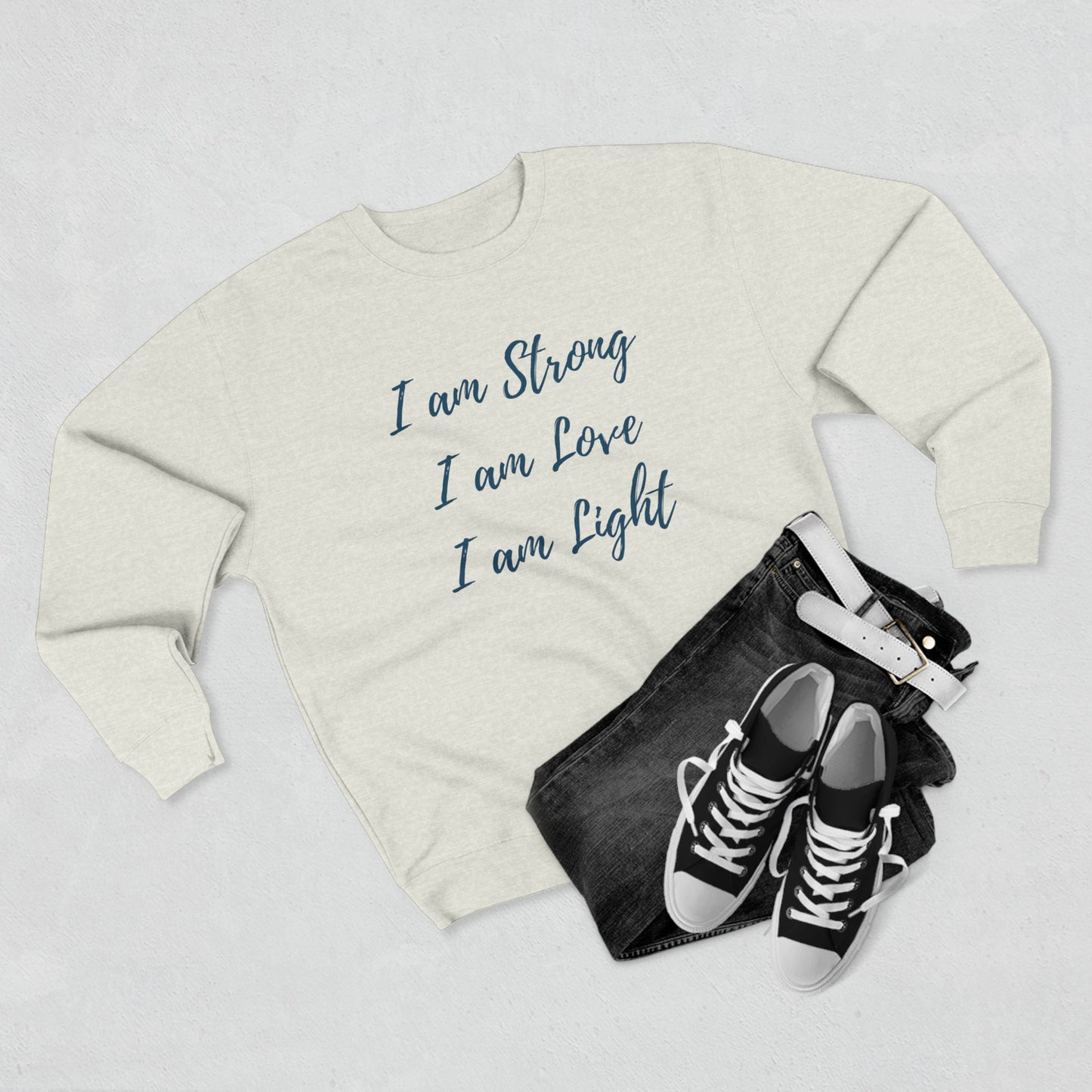 "I am Strong, I am Love, I am Light" Crewneck Sweatshirt
