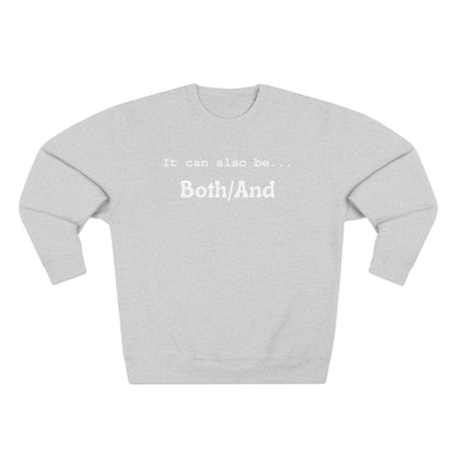 Both/And Crewneck Sweatshirt