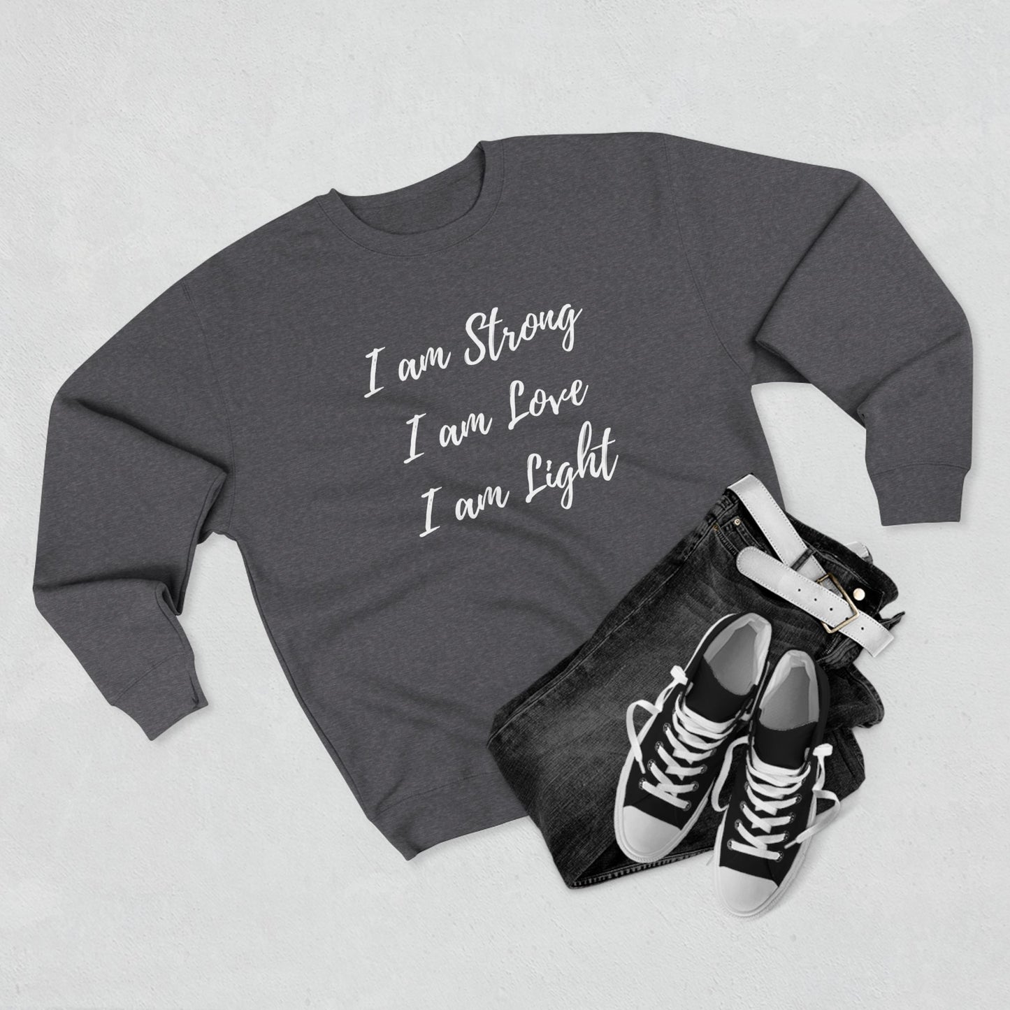 "I am Strong, I am Love, I am Light" Crewneck Sweatshirt