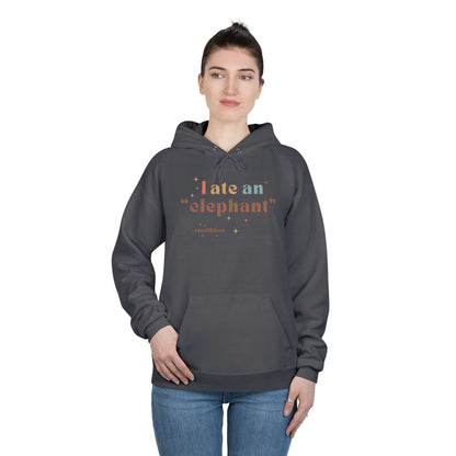 'I ate an "elephant"' Hoodie