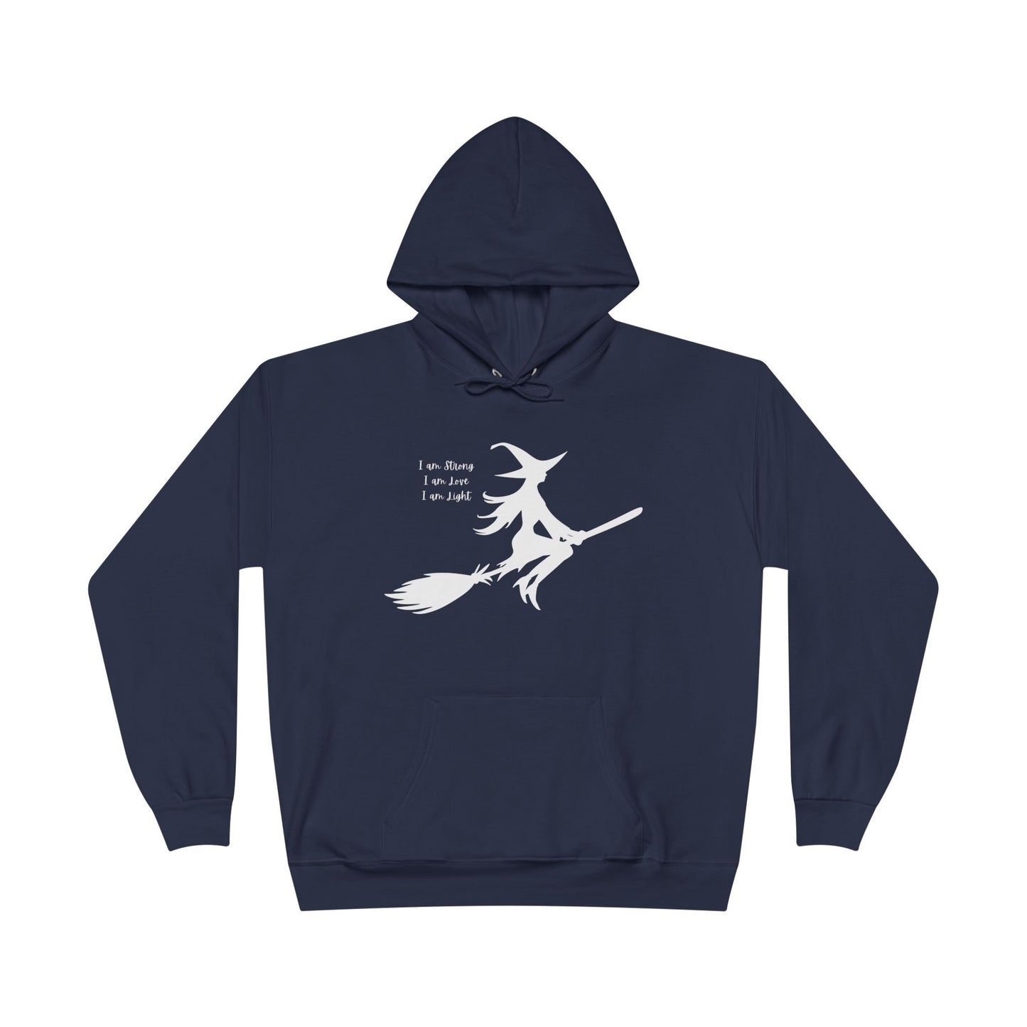 White Witch "I am Strong, I am Love, I am Light" Hoodie