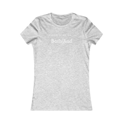 Both/And Women's Favorite Tee
