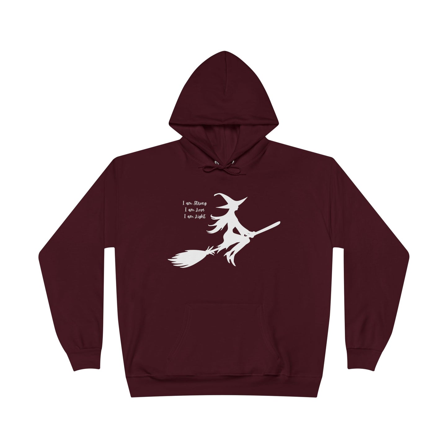 White Witch "I am Strong, I am Love, I am Light" Hoodie