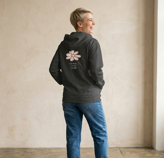 Daisy Comfort Zip Hoodie – "I am Strong, I am Love, I am Light"
