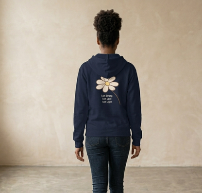 Daisy Comfort Zip Hoodie – "I am Strong, I am Love, I am Light"
