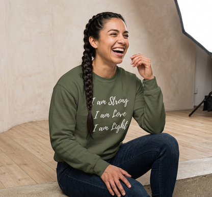 Inspirational Crewneck Sweatshirt - "I am Strong, I am Love, I am Light"