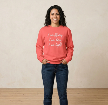 Inspirational Crewneck Sweatshirt - "I am Strong, I am Love, I am Light"