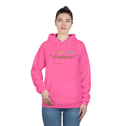 'I ate an "elephant"' Hoodie
