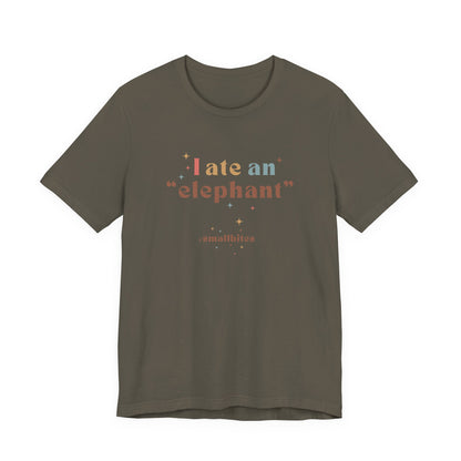 I Ate an Elephant Unisex Tee