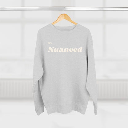 It's Nuanced Crewneck Sweatshirt
