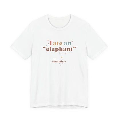 I Ate an Elephant Unisex Tee