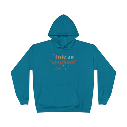 'I ate an "elephant"' Hoodie