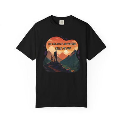 My Greatest Adventure Calls Me Dad T-shirt | Dad and Child Hiking Design