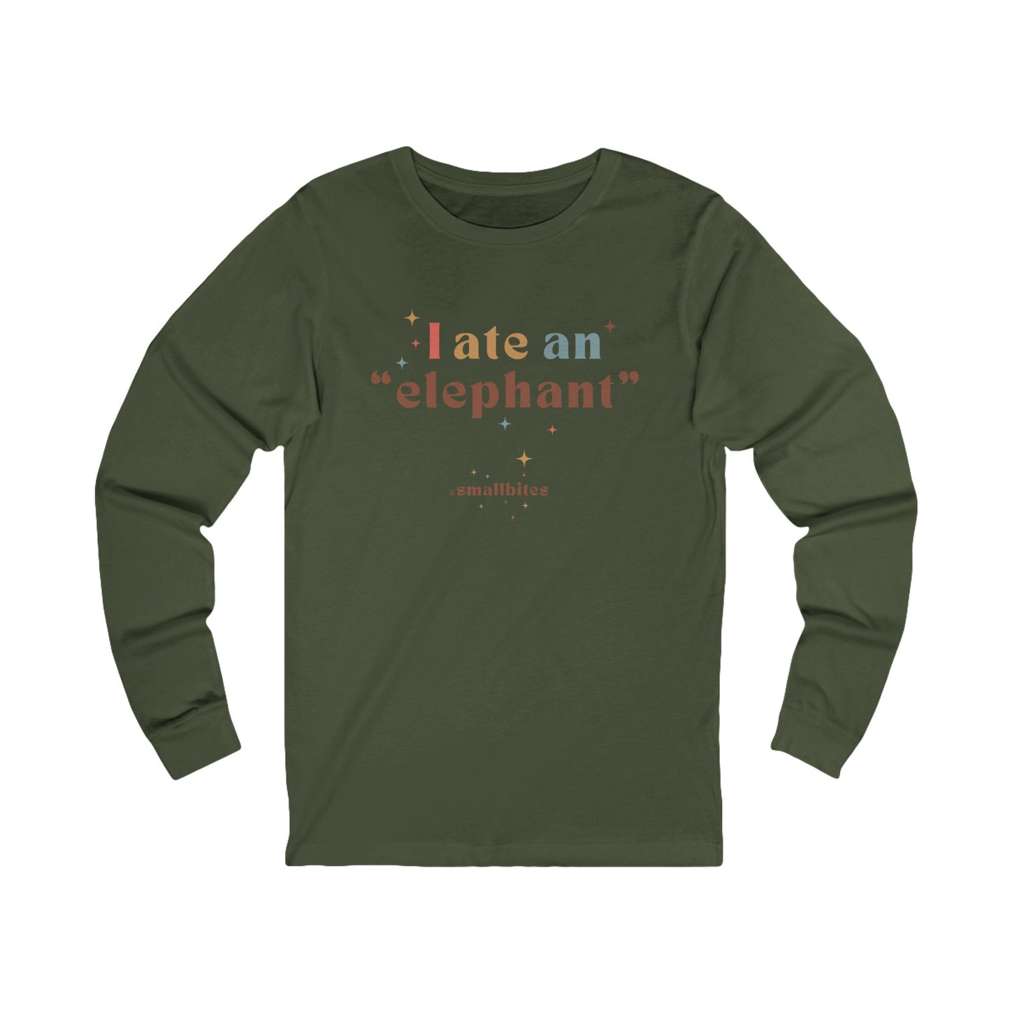 I ate an 'elephant' Long Sleeve Tee