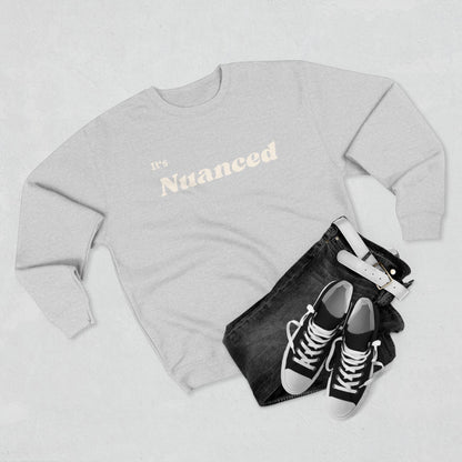 It's Nuanced Crewneck Sweatshirt