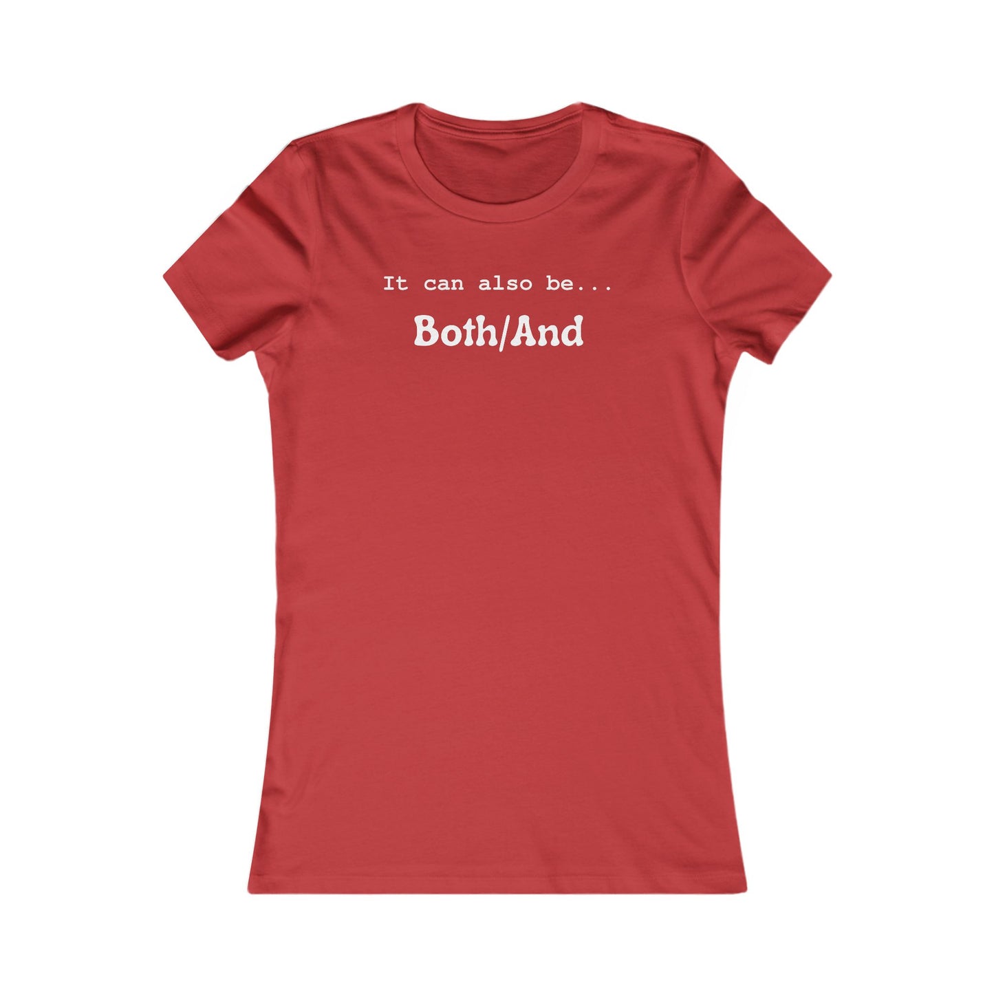 Both/And Women's Favorite Tee