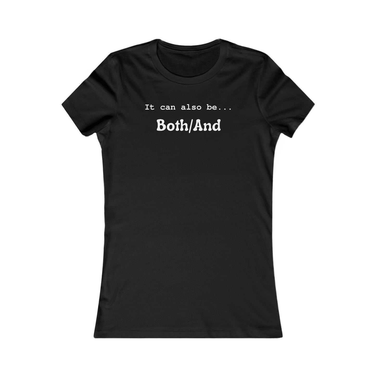 Both/And Women's Favorite Tee