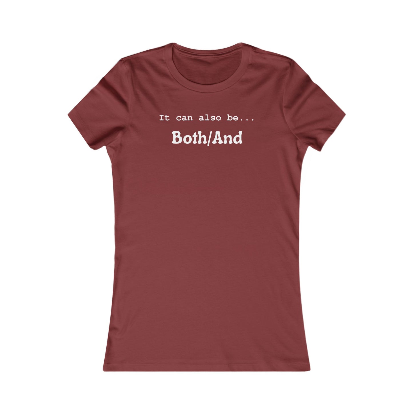 Both/And Women's Favorite Tee