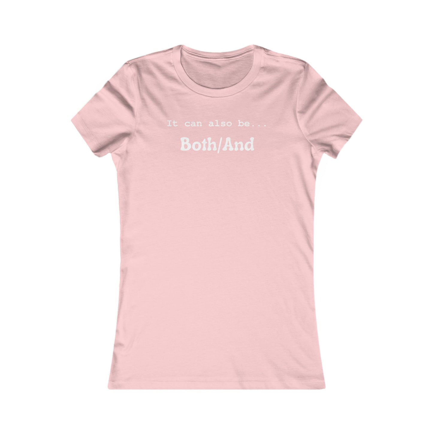Both/And Women's Favorite Tee