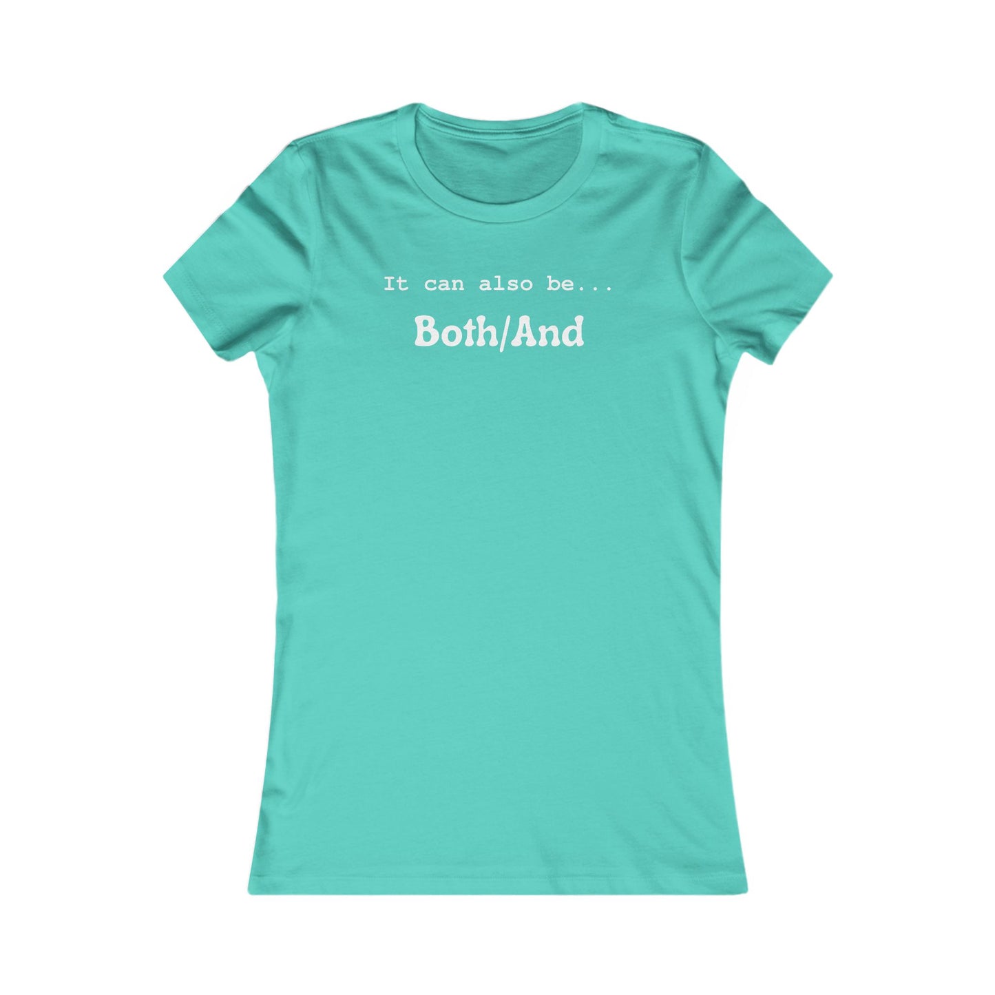 Both/And Women's Favorite Tee