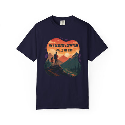 My Greatest Adventure Calls Me Dad T-shirt | Hiking Dad Mountain Design