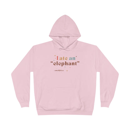 'I ate an "elephant"' Hoodie
