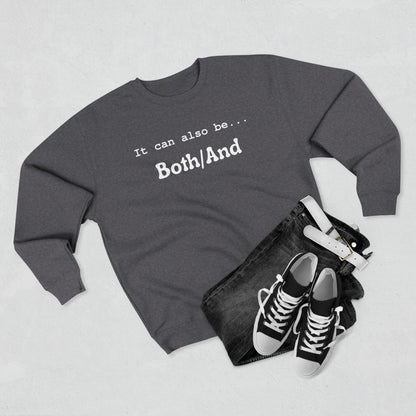 Both/And Crewneck Sweatshirt