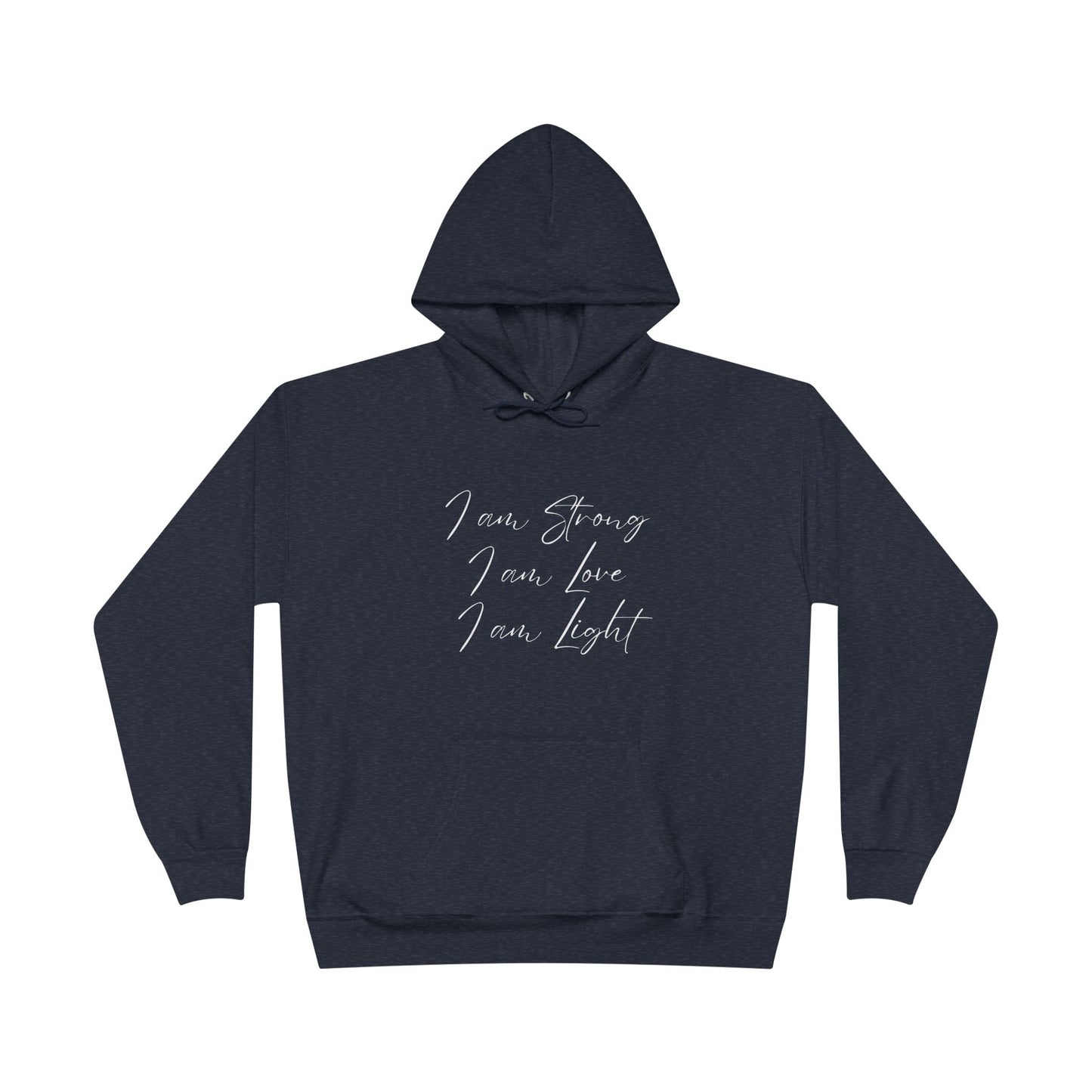 "I Am Strong, I Am Love, I Am Light" Inspirational Pullover