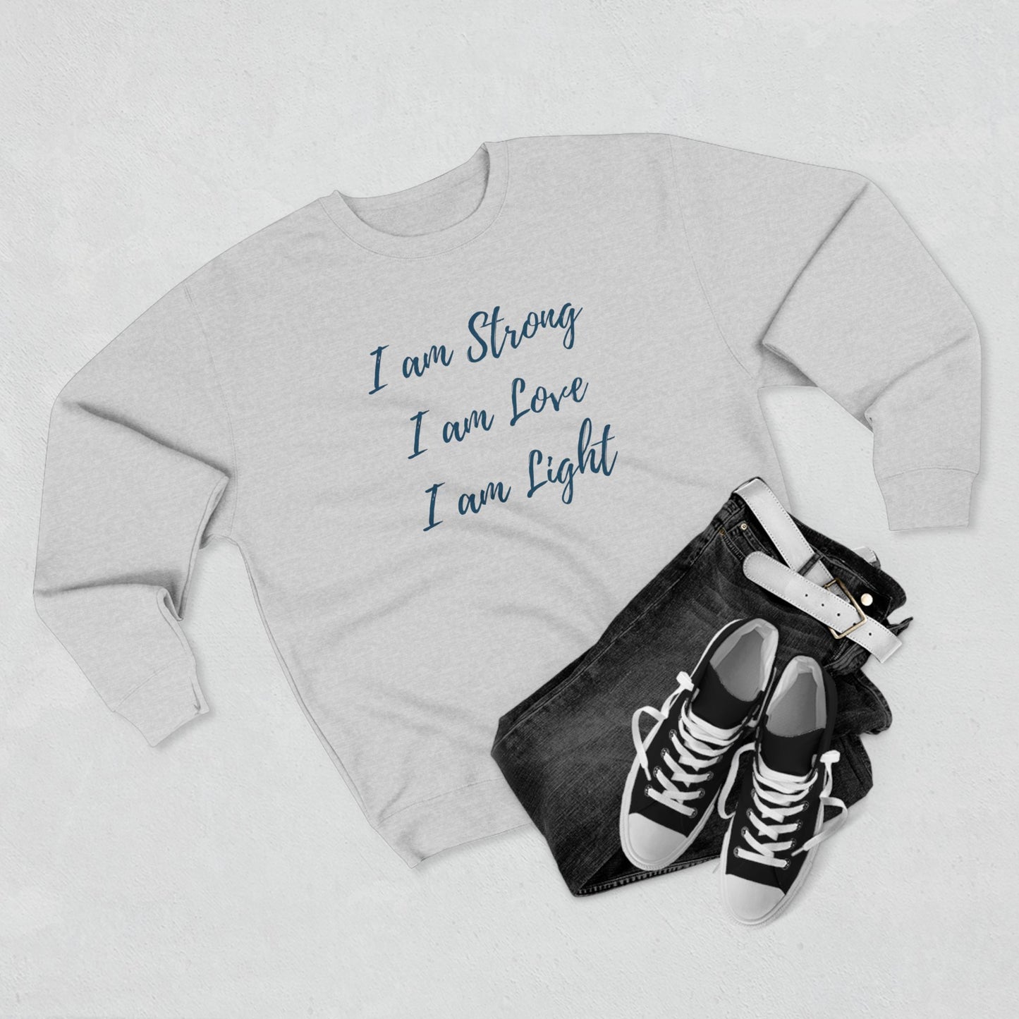 "I am Strong, I am Love, I am Light" Crewneck Sweatshirt