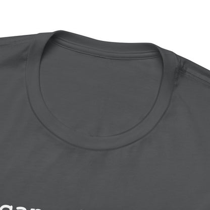 It can also be... Both/And Casual Affirmation T‑Shirt