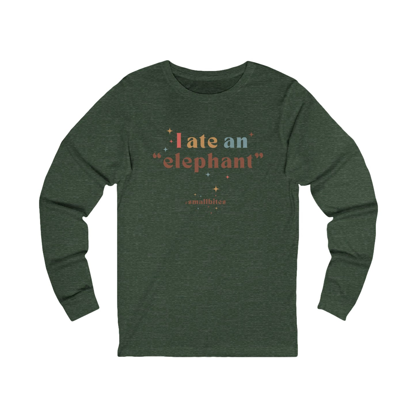 I ate an 'elephant' Long Sleeve Tee