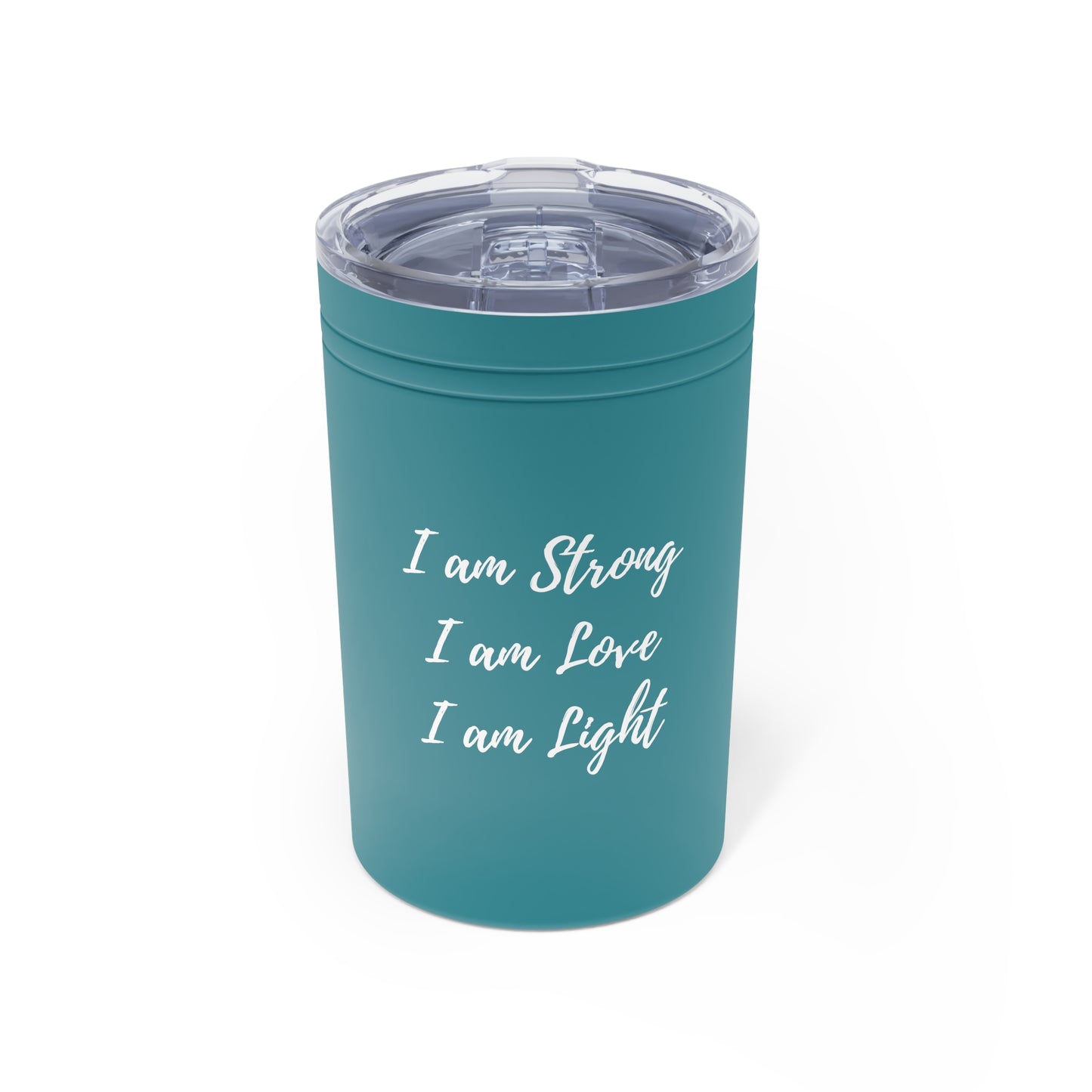 I Am Strong I Am Love I Am Light 11oz Insulated Tumbler