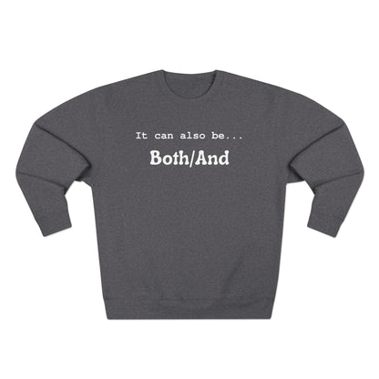 Both/And Crewneck Sweatshirt