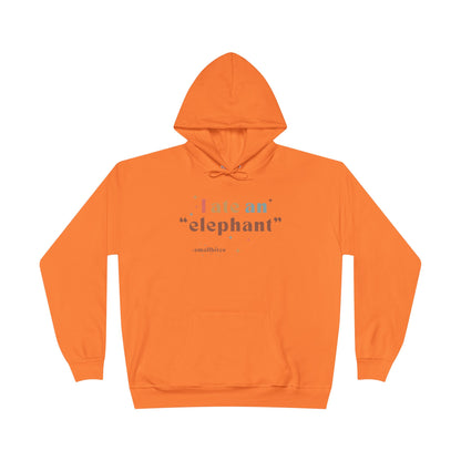 'I ate an "elephant"' Hoodie