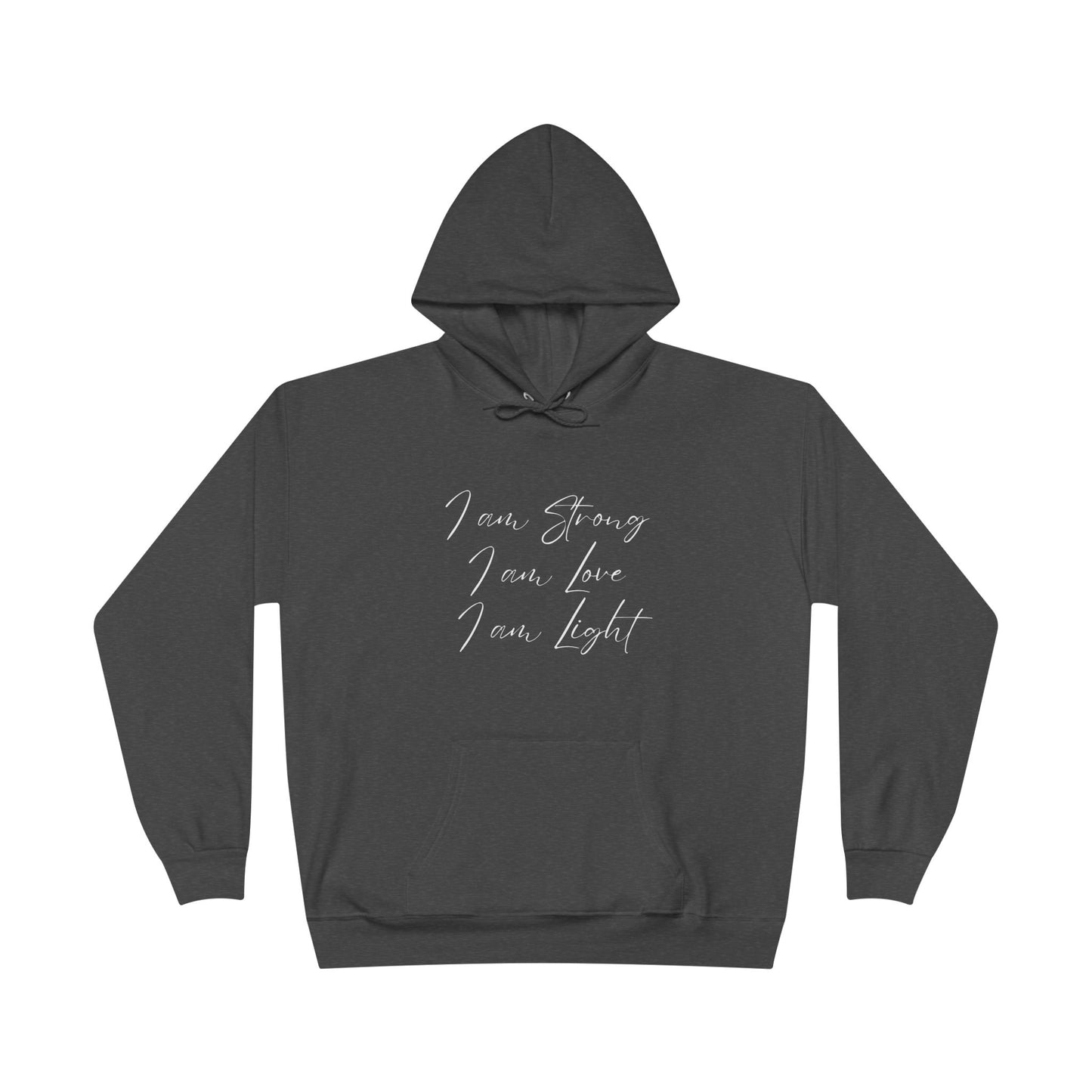 "I Am Strong, I Am Love, I Am Light" Inspirational Pullover