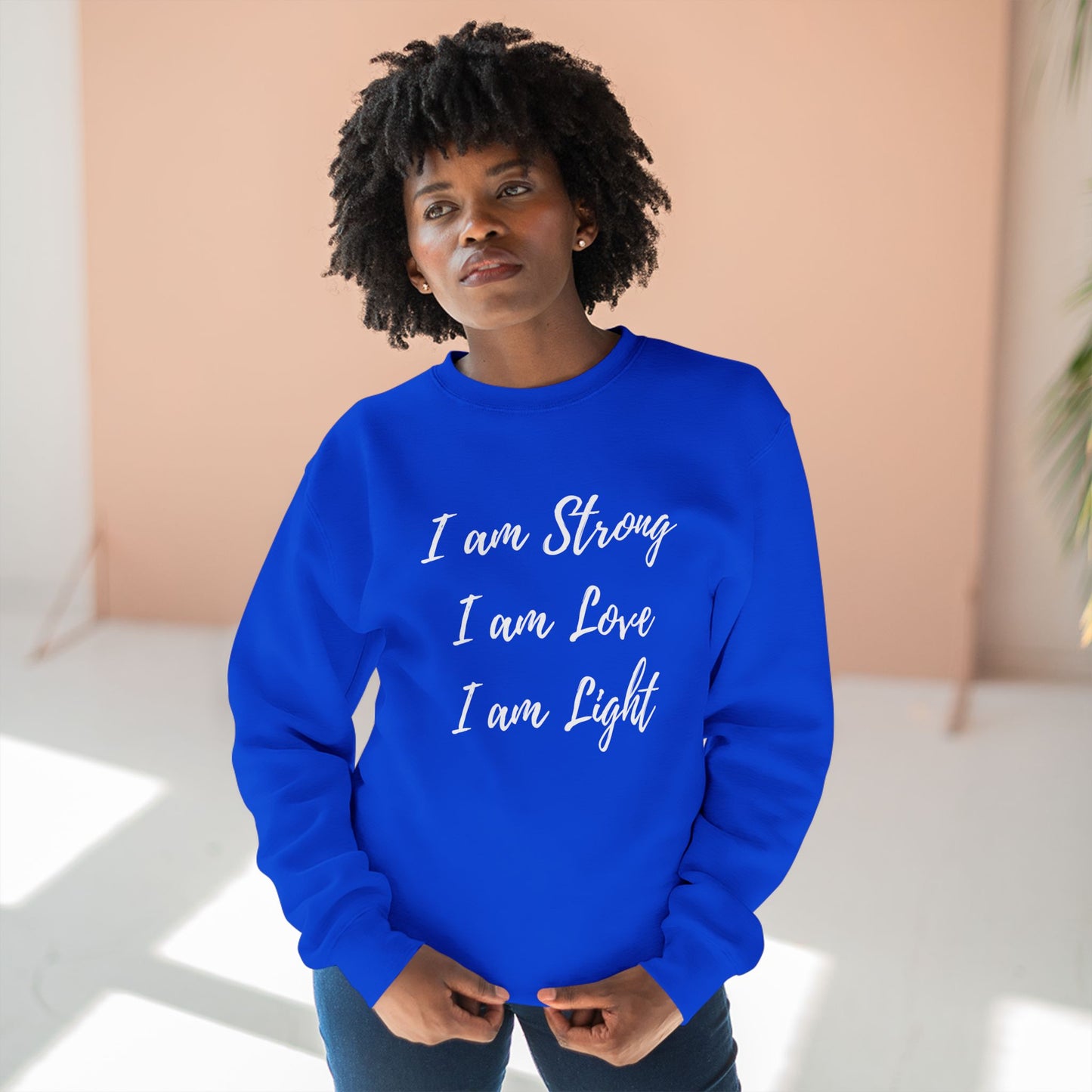 "I am Strong, I am Love, I am Light" Crewneck Sweatshirt