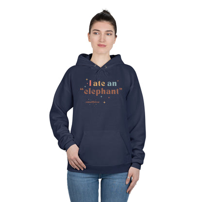 'I ate an "elephant"' Hoodie